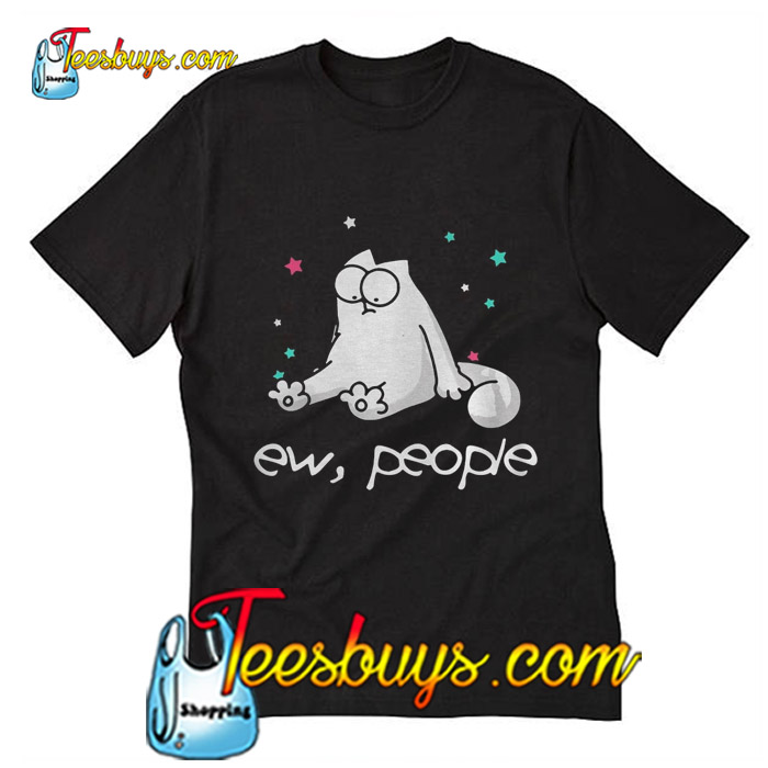 Simon cats ew people T-Shirt - Website Name