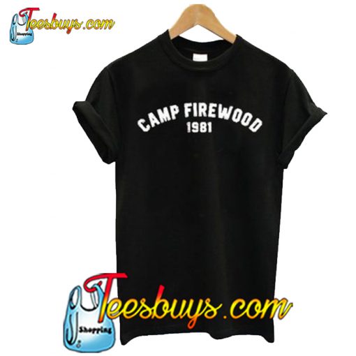 camp firewood tshirt