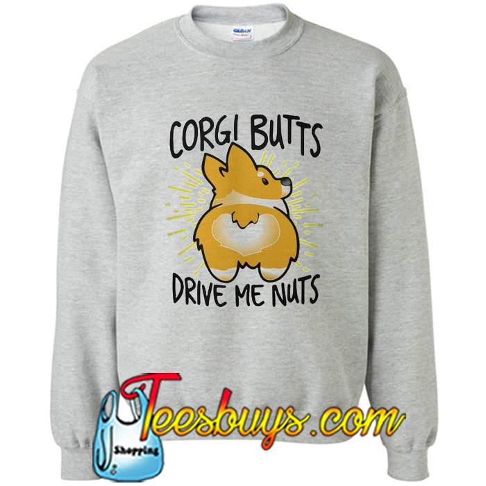 corgi butts drive me nuts shirt