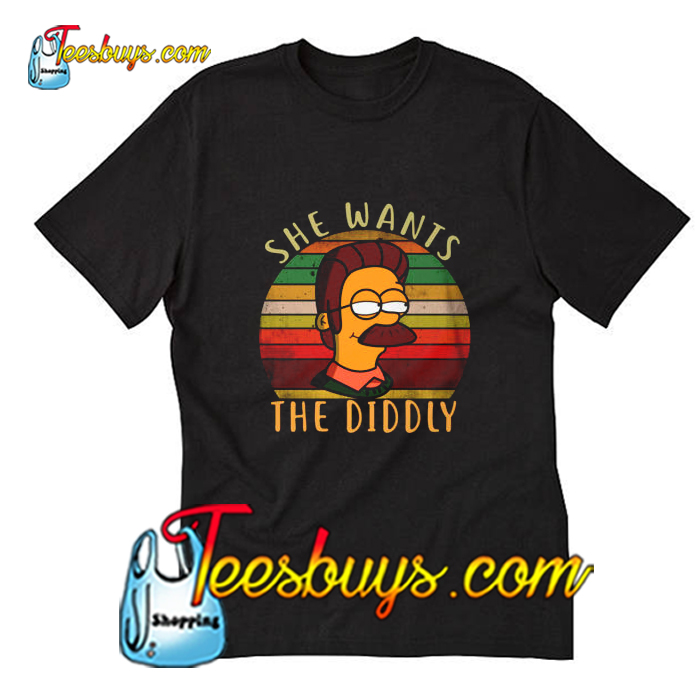 she wants the diddly shirt