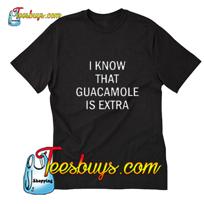 guacamole extra shirt