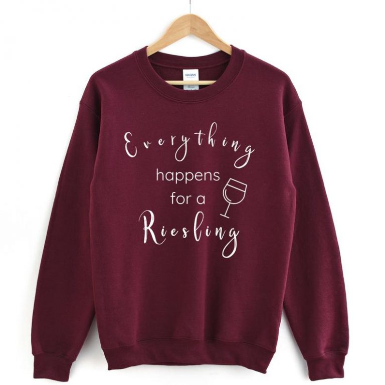 everything happens for a riesling shirt